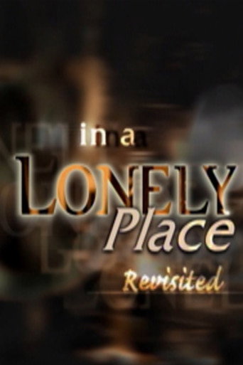 'In a Lonely Place' Revisited movie poster