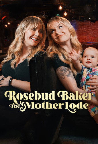 Rosebud Baker: The Mother Lode movie poster
