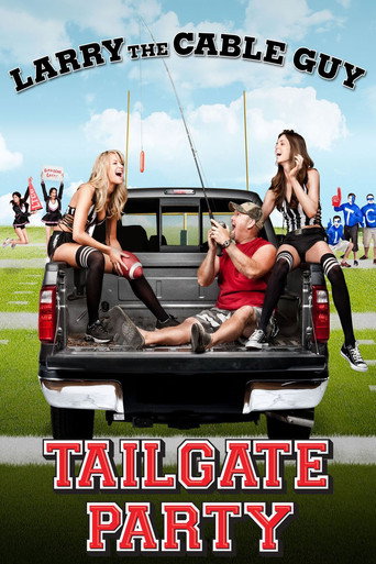 Larry the Cable Guy: Tailgate Party movie poster