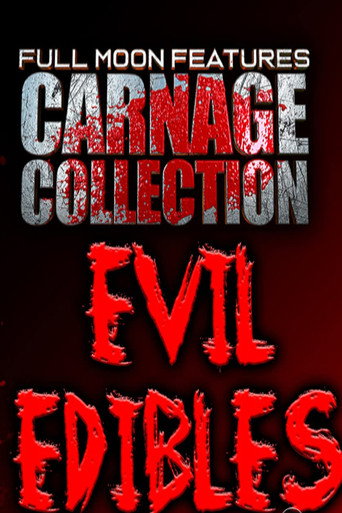 Carnage Collection: Evil Edibles movie poster