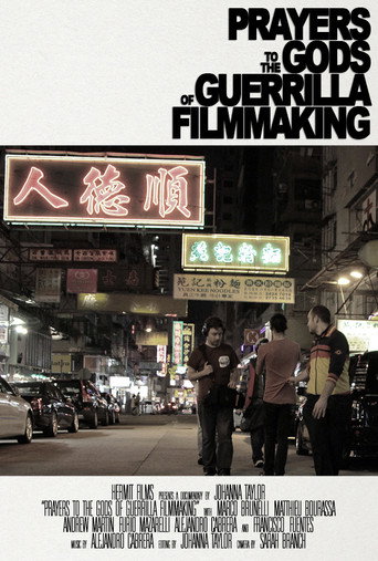Prayers to the Gods of Guerrilla Filmmaking movie poster