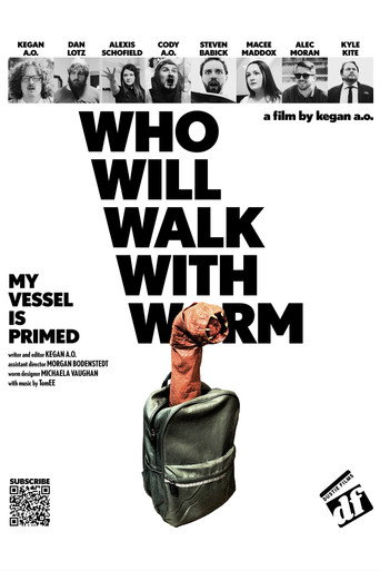 WHO WILL WALK WITH WORM movie poster