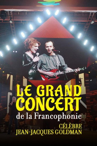 Le Grand Concert de la Francophonie célèbre Jean-Jaques Goldman movie poster