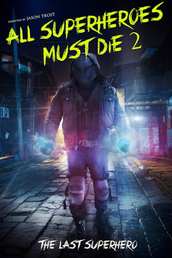 All Superheroes Must Die 2: The Last Superhero movie poster