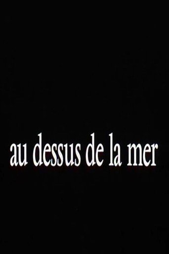 Au-dessus de la mer movie poster