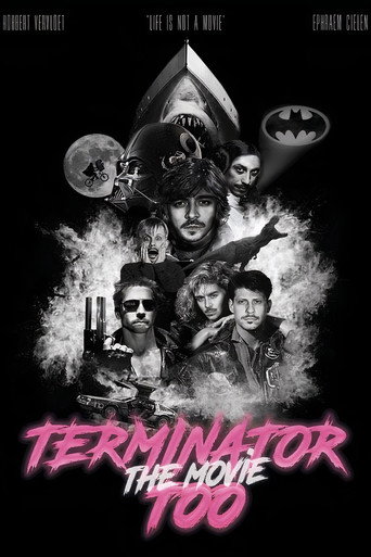 Terminator Too – The Movie movie poster