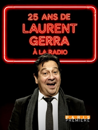 25 ans de Laurent Gerra à la radio movie poster