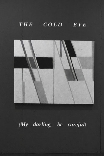 The Cold Eye (My Darling, Be Careful) movie poster