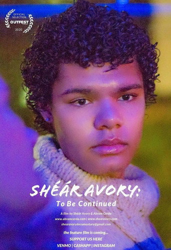 Shéár Avory: To Be Continued movie poster