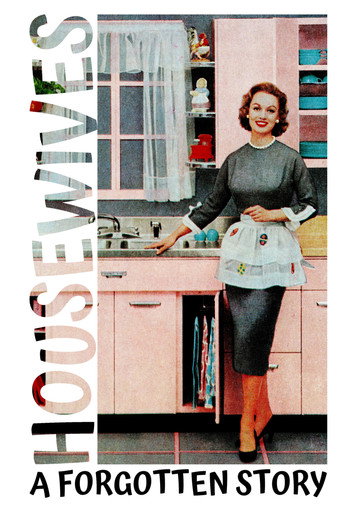 Housewives: A Forgotten History movie poster