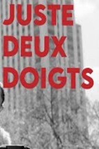 JUSTE DEUX DOIGTS movie poster