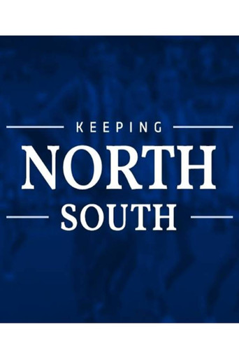 Keeping North South movie poster