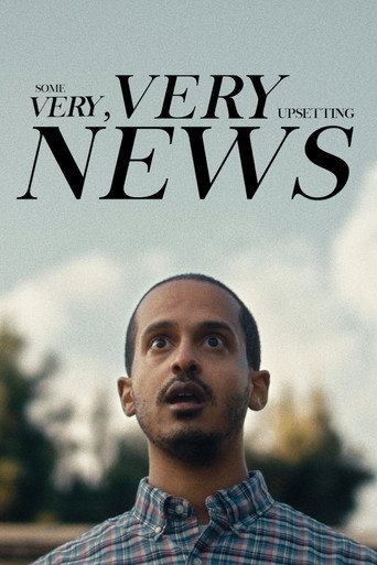 Some Very, Very Upsetting News movie poster