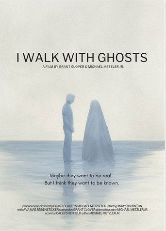 I Walk With Ghosts movie poster