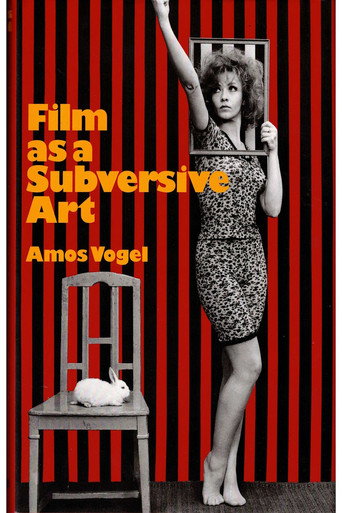 Film as Subversive Art: Amos Vogel and Cinema 16 movie poster