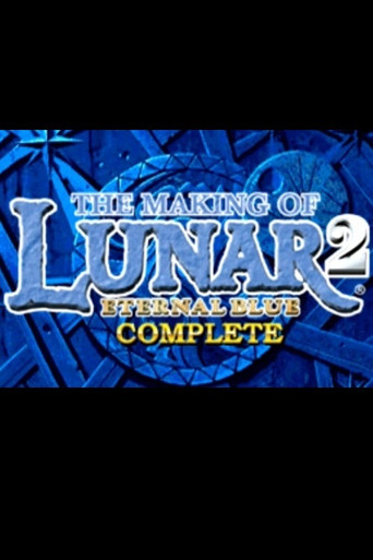 The Making of Lunar 2: Eternal Blue Complete movie poster