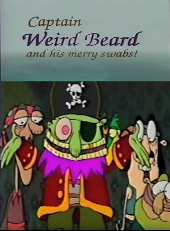 Captain Weird Beard and His Merry Swabs! movie poster