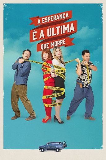 A Esperança É a Última que Morre movie poster