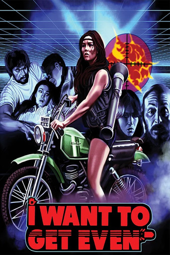 I Want to Get Even movie poster