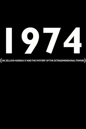 1974 (or: Zellion Hadrax IV and the mystery of the extradimensional towers) movie poster