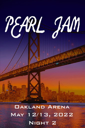 Pearl Jam: Oakland 2022 - Night 2 movie poster