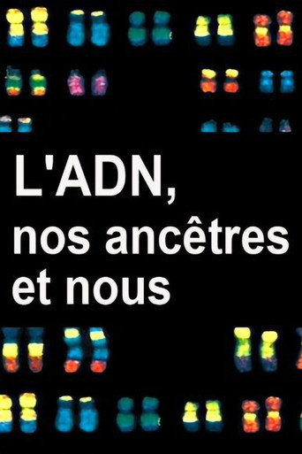 L'ADN, nos ancêtres et nous movie poster