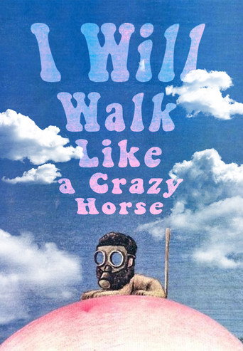 I Will Walk Like a Crazy Horse movie poster