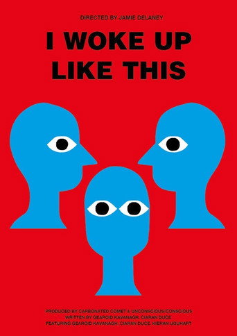 I Woke Up Like This movie poster
