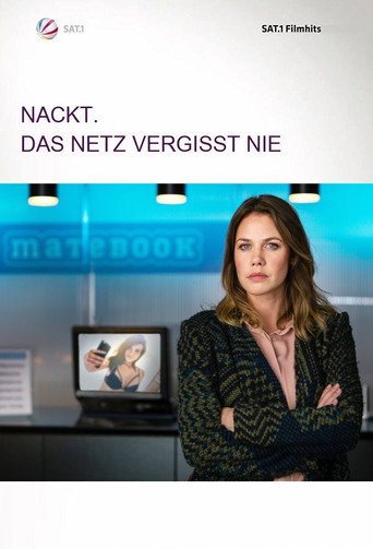 Nackt. Das Netz vergisst nie. movie poster