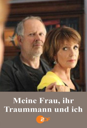 Meine Frau, ihr Traummann und ich movie poster