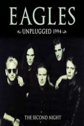 The Eagles Unplugged 1994 (The Second Night) movie poster