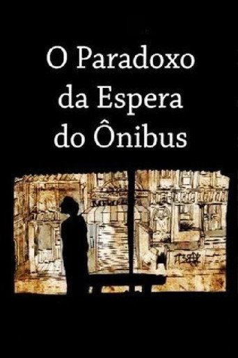 O Paradoxo da Espera do Ônibus movie poster