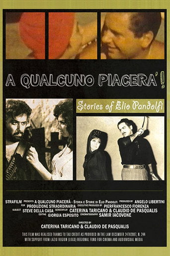 A qualcuno piacerà - Storia e storie di Elio Pandolfi movie poster