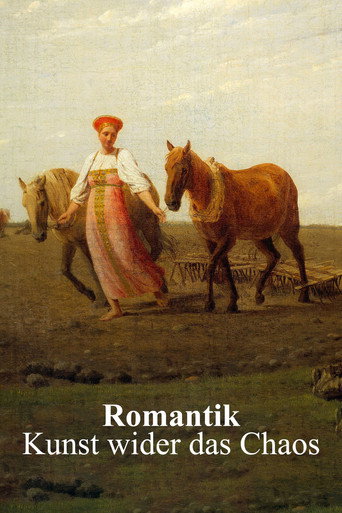 Romantik – Kunst wider das Chaos movie poster