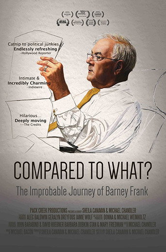 Compared To What: The Improbable Journey of Barney Frank movie poster
