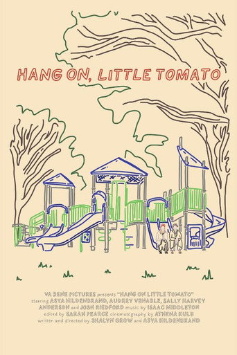 Hang On, Little Tomato movie poster