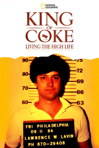 King Of Coke: Living The High Life movie poster