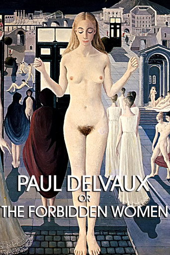 Paul Delvaux or the Forbidden Women movie poster