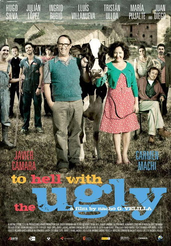 To Hell With The Ugly movie poster