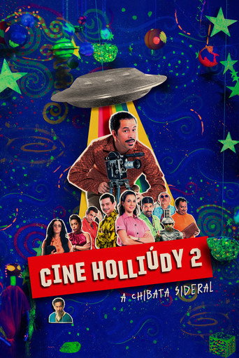 Cine Holliúdy 2: A Chibata Sideral movie poster