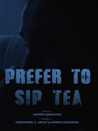 Prefer To Sip Tea movie poster