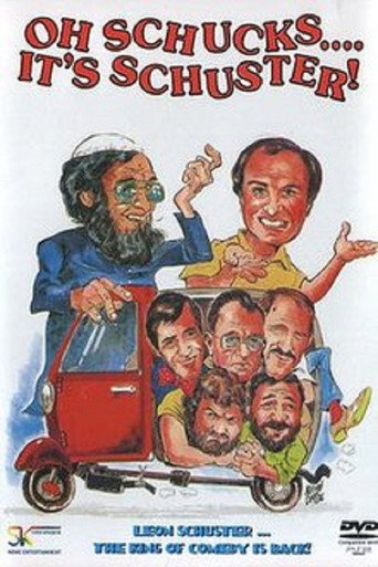 Oh Schucks.... It's Schuster! movie poster