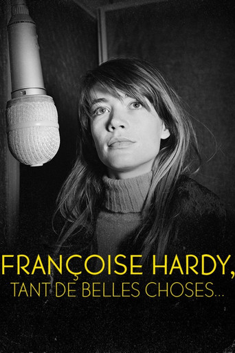 Françoise Hardy : Tant de belles choses... movie poster