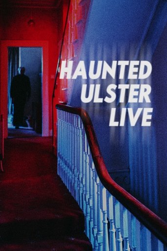 Haunted Ulster Live movie poster