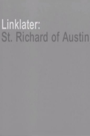 Linklater: St. Richard of Austin movie poster