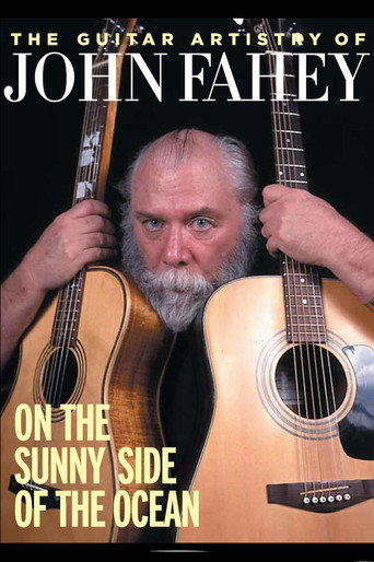 The Guitar Artistry of John Fahey - On the Sunny Side of the Ocean movie poster