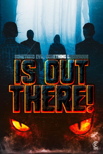 Something Evil, Something Dangerous... Is Out There! movie poster