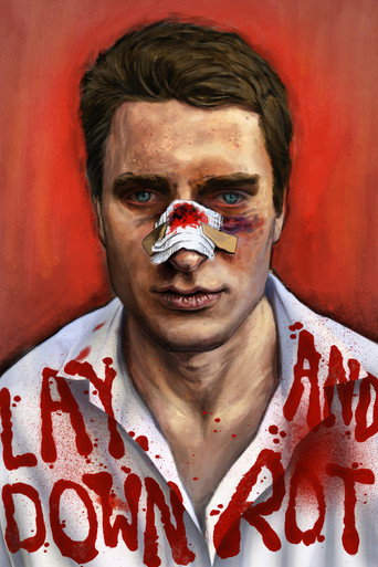 Lay Down and Rot movie poster