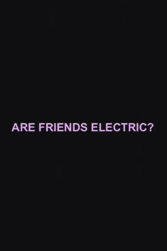 Are Friends Electric? movie poster