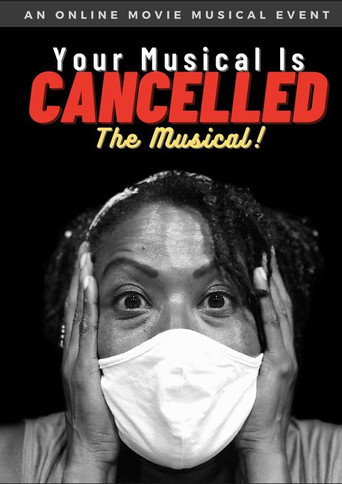 Your Musical is Cancelled: The Musical! movie poster
